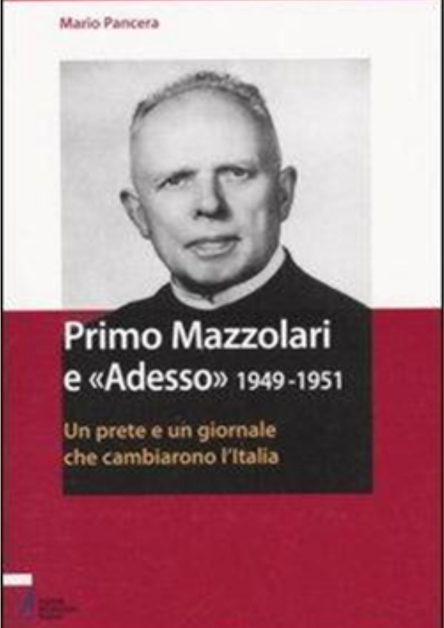 Primo Mazzolari e «Adesso» 19491951 Fondazione Don Primo Mazzolari